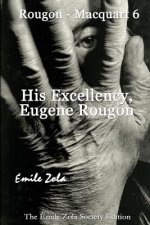 His Excellency, Eugene Rougon