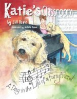 Katie's Classroom: A Day in the Life of a Furry Friend