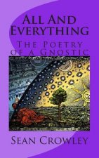 All And Everything: The Poetry of a Gnostic