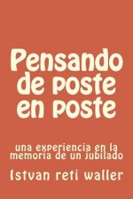 Pensando de poste en poste: una experiencia en la memoria de un jubilado