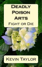 Deadly Poison Arts: Fight or Die