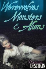 Werewolves, Monsters, and Aliens: Paranormal Erotic Novella 3-Pack