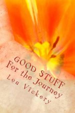 Good Stuff: For The Journey