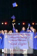 Accumulated Knowledge Based On Henry David Thoreau: God Light