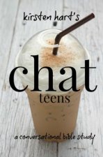 CHAT teens: a conversational bible study