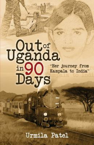 Out of Uganda in 90 Days