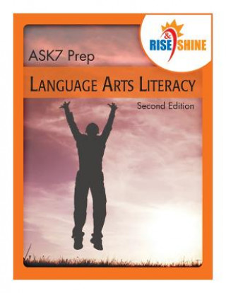 Rise & Shine ASK7 Prep Language Arts Literacy