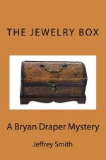 The Jewelry Box: A Bryan Draper Mystery