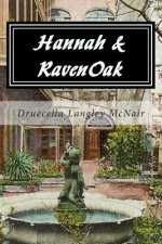 Hannah & RavenOak: Not Forgotten ... Never Forgiven