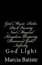 God Music Rides Park Variety Noel Magical Kingdom Property Diamond Gold Infinity: God Light