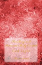 Touching and Intimate Body Contact: God Light