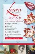 Learn to speak Dutch: An Insiders Travel Guide to Amsterdam and Holland