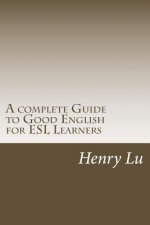 A complete Guide to Good English for ESL Learners