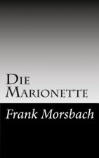 Die Marionette: Kriminalroman