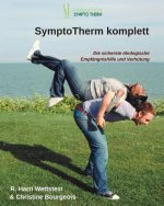 SymptoTherm komplett: Die sicherste ökologische Empfängnishilfe und Verhütung