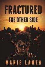 Fractured: The Other Side