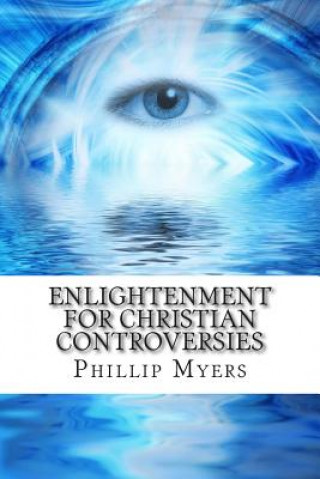 Enlightenment for Christian Controversies