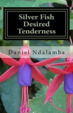 Silver Fish Desired Tenderness