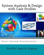 System Analysis & Design with Case Studies: start system presentation