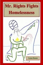 Mr. Rights Fights Homelessness