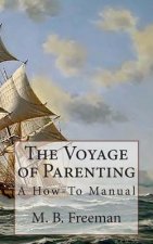 The Voyage of Parenting: A How-To Manual