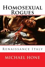 Homosexual Rogues: Renaissance Italy