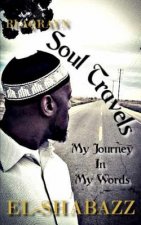 Soul Travels: My Journey in my Words