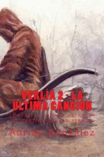 Verlía 2 - La última canción: ?Puede la música decantar el destino del universo?