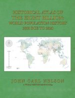 Historical Atlas of the Eight Billion: World Population History 3000 BCE to 2020