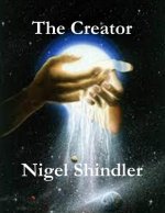 The Creator: Love Is the Nature of Existence: Volume IV