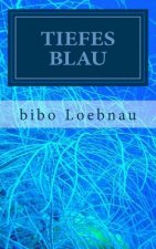 Tiefes Blau