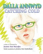 Dalla Annwyd: Catching Cold