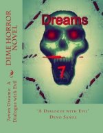 7even Dreams: A Dialogue with Evil: A Dime Horror Novel