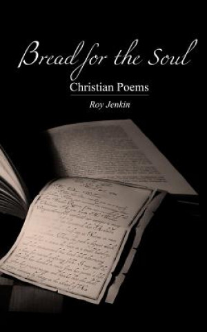 Bread for the Soul: Christian Poems