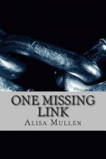 One Missing Link: A Novella