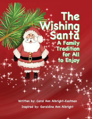 The Wishing Santa: A Family Tradition