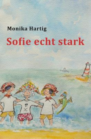 Sofie echt stark
