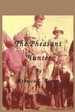 The Pheasant Hunter