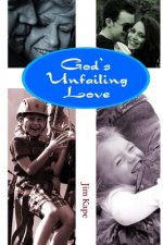 God's Unfailing Love: A Six Part Bible Study