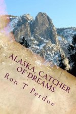 Alaska, Catcher of Dreams
