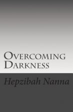 Overcoming Darkness