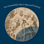 The Grandchild's Ode to Papa and Grammy