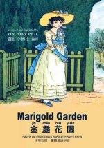 Marigold Garden (Traditional Chinese): 04 Hanyu Pinyin Paperback B&w