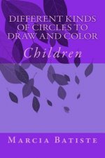 Different Kinds of Circles to Draw and Color: Children