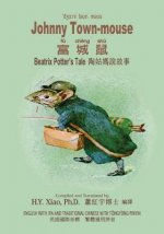 Johnny Town-Mouse (Traditional Chinese): 08 Tongyong Pinyin with IPA Paperback B&w