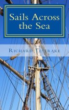 Sails Across the Sea: A Tim Phillips Novel