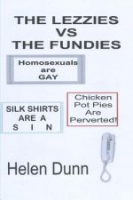 The Lezzies vs The Fundies