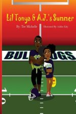 Lil Tonya & A.J.'s Summer