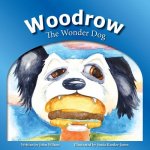 Woodrow: The Wonder Dog