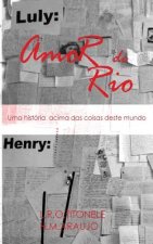 Amor de Rio: Uma história acima das coisas deste mundo